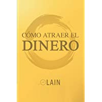Como Atraer el Dinero: 8 (La Voz de Tu Alma)